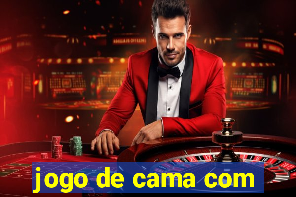jogo de cama com